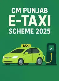 CM Punjab Electric Taxi Scheme 2025 – Full Details & How to Apply Online 4 Punjab Electric Taxi Registration, Apply Now EV Taxi, CM Punjab Taxi Loan Scheme, Electric Car Jobs Punjab, VC20 Electric Taxi, Green Future Punjab, EV Loan Without Interest, Online Taxi Apply Punjab, Youth Empowerment Punjab, Ride-Hailing EV Scheme,